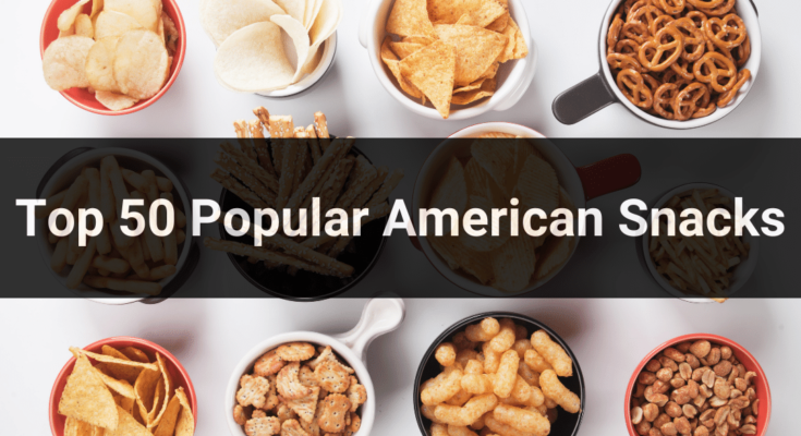 Top 50 Popular American Snacks