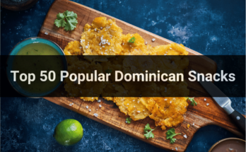 Top 50 Popular Dominican Snacks