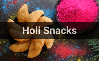 Holi Snacks