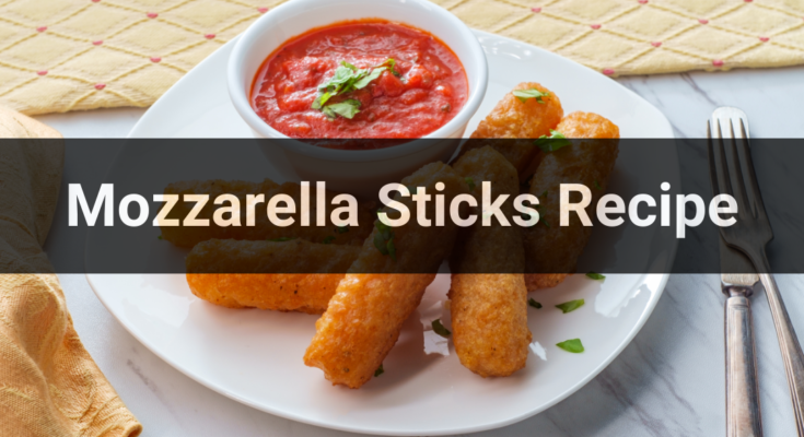 Mozzarella Sticks Recipe